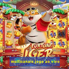 multicanais jogo ao vivo